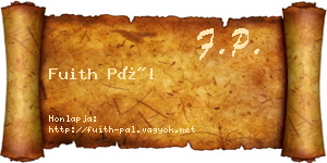 Fuith Pál névjegykártya